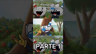 PiemationsThe Cursed Thirst FANDUB CASTELLANO Parte 1  cuphead piemations shorts fandub [upl. by Brufsky]