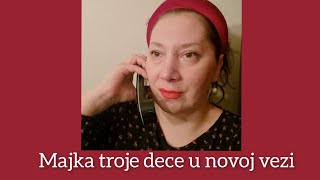 Majka troje dece u novoj vezi [upl. by Masao]