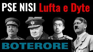 Pse nisi Lufta e Dyte Boterore [upl. by Yotal]