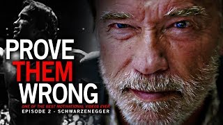 Arnold Schwarzenegger  PROVE THEM WRONG Motivational Video 2  One of the BEST SPEECH VIDEOS [upl. by Kaile]