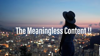 The Meaningless Content  RWX [upl. by Masera]