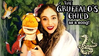 The Gruffalos Child by Julia Donaldson as a song Childrens Music Storytelling Books Read Aloud [upl. by Atiuqcir110]