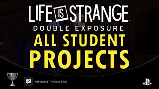 Life is Strange Double Exposure All Student Project Locations  Patronizing Guide With Commentary [upl. by Arok]