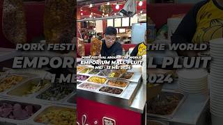 Pork Festival di Mall Emporium Pluit sampe tanggal 12 Mei 2024 [upl. by Behnken600]