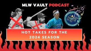 Hot Takes for Every 2024 MLW Team  MLW Vault 8 [upl. by Miquela]