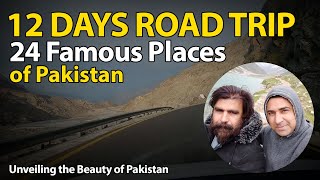 12 Days Road Trip24 Most Famous Places of PakistanUnveiling the beauty of PakistanSarmad Sultan [upl. by Eartha317]