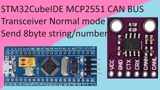 115 STM32CubeIDE MCP2551 CAN BUS with STM32 F103C8T6 [upl. by Ruby122]