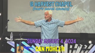 ✝️ Sunday Live Stream  Pastor Dan Mohler  08042024  Harvest Chapel PA [upl. by Rothstein]