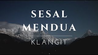 Sesal Mendua  Klangit Lirik Lagu [upl. by Xerxes]