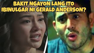 GERALD ANDERSON MAY NAKAKAGULAT NA REBELASYON SA KANYANG EX NA SI KIM CHIU [upl. by Esened]