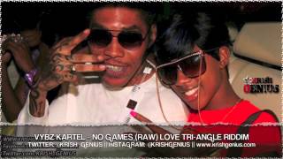 Vybz Kartel  No Games Raw Love TriAngle Riddim  Sept 2013 [upl. by Dannica651]