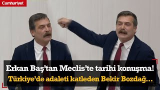 Erkan Baştan Mecliste tarihi konuşma Bekir Bozdağın yüzüne haykırdı Bunu okumak sana yakışır [upl. by Perla]