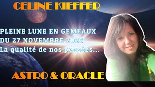 PLEINE LUNE du 27 Novembre 2023 en Gémeaux [upl. by Gabbi]