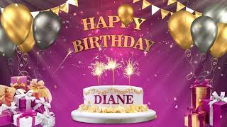 DIANE  Happy Birthday To You  Happy Birthday Songs 2021 [upl. by Hardden303]