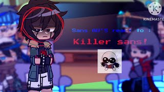 Sanses react to Killer sans  Sans Reaction  Gachareaction  Ft Killer sans  Angst  Gacha club [upl. by Bud]