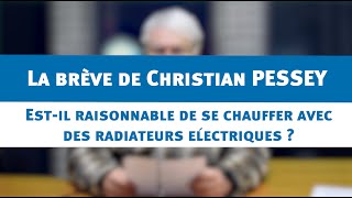 Est il raisonnable de se chauffer avec des radiateurs électriques [upl. by Loziram]