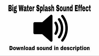 Big Water Splash Sound Effect [upl. by Ellehcem706]