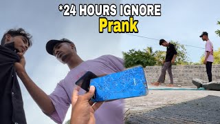 24 Hours Ignore Prank With My Friend 😏🤬 [upl. by Terrena]