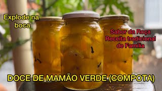 Doce de Mamão Verde Fácil e Rápido  Compota que Explode na Boca  Receita Tradicional de Família [upl. by Rodgiva]