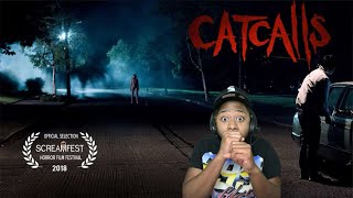 CATCALLING GONE WRONG Short Horror Film quotCatCallsquot [upl. by Eitirahc12]