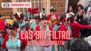 Chirigota LAS SIN FILTRO Cadiwoman 2024  Actuación Completa [upl. by Kotta]