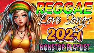 NEW BEST REGGAE MUSIC MIX 2024️🥗REGGAE LOVE SONGS🎶REGGAE MUSIC HITS 2024 [upl. by Maridel629]