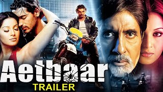 AETBAAR 2004 Hindi Trailer  Amitabh Bachchan John Abraham Bipasha Basu  Bollywood Movie [upl. by Lleral]