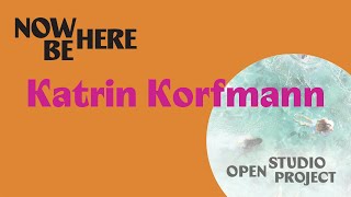 Open Studio Project Katrin Korfmann [upl. by Krissie]