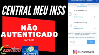 🔴 Central Meu INSS l Enviei documentos esta não autenticados esta correto l INSS l Plantão Duvidas [upl. by Euqilegna]