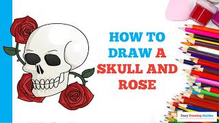 How to Draw a Skull and Rose in a Few Easy Steps Drawing Tutorial for Beginner Artists [upl. by Mihsah]