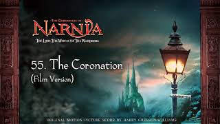 The Chronicles of Narnia Extended Soundtrack 55 The Coronation Film Version [upl. by Aelhsa]