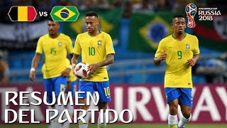 BRASIL VS BELGICA 12  Rusia 2018  Resumen amp Goles del partido desde el estadio [upl. by Oicor61]