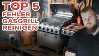 5 Fehler die deinen Grill kaputt machen Gasgrill richtig reinigen [upl. by Eicyaj]