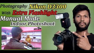 Nikon D3300 with extra flashlight indorr photography manual mode settings  Nikon D3300 settings [upl. by Yrelbmik]