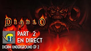 Diablo Part 2  Diorm Underground Ép2 [upl. by Iridis213]