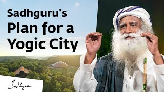 Sadhguru’s Plan for a Yogic City in Tennessee  Sadhguru [upl. by Ias552]