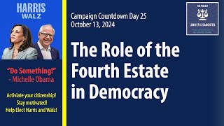 Day 25 The Role of the Fourth Estate in Democracy [upl. by Brenton]