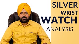 क्या बताती है आपकी घड़ी आपके बारे में   Silver color dial Wrist Watch  Wrist Watch Analysis [upl. by Germayne922]