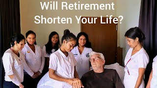 The shocking Link Between Retirement and a Shorter Lifespan [upl. by Timi]