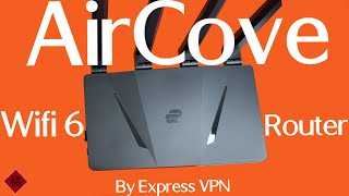 AirCove Wifi 6 Router Unboxing [upl. by Dur]