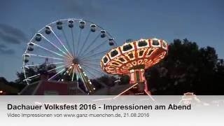 Dachauer Volksfest 2016  Impressionen am Abend [upl. by Kathy539]