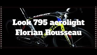 Montage Look 795 AEROLIGHT Pour Mr Florian Rousseau [upl. by Sitof]