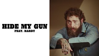 Post Malone  Hide My Gun Lyric Video ft HARDY [upl. by Yebba166]