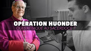 🎙 Adrien Abauzit  Opération Huonder  qui sattaque au sacerdoce [upl. by Trow750]