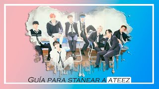 ACTUALIZADA 2022  GUIA PARA STANEAR A ATEEZ  1  COMPLETA EN ESPAÑOL [upl. by Alexandros]