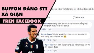 Khi Buffon đăng stt xả giận trên facebook [upl. by Naahs]