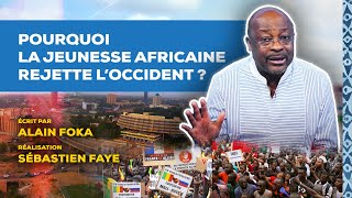 La chronique  pourquoi la jeunesse africaine rejette loccident [upl. by Nalahs]