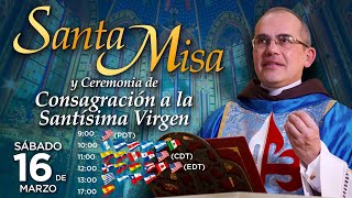 Misa Solemne en vivo 🙏 Consagración a Jesucristo por las manos de María Santísima [upl. by Eihtur]