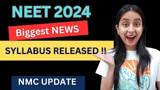 BIGGEST UPDATE by NMC  NEET 2024 SYLLABUS Released neet neet2024 update [upl. by Aribold970]