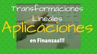 Transformaciones Lineales Aplicaciones en Finanzas [upl. by Yrrek]